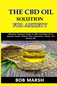 CBD Oil Solution for Anxiety