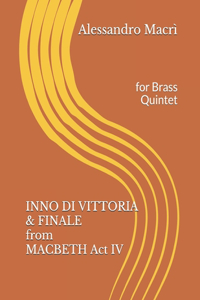 INNO DI VITTORIA & FINALE from MACBETH Act IV