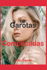 Garotas complicadas