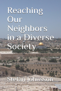 Reaching Our Neighbors in a Diverse Society