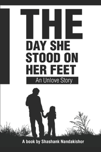 Day She Stood On Her Feet...!