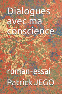 Dialogues avec ma conscience