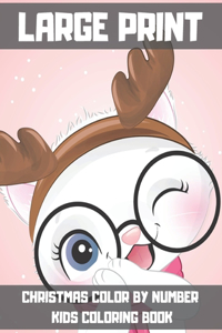 Large Print Christmas Color By Number Kids Coloring Book
