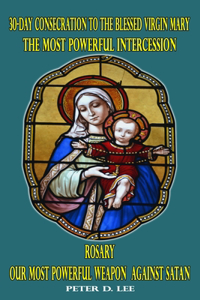 30-Day Consecration to the Blessed Virgin Mary