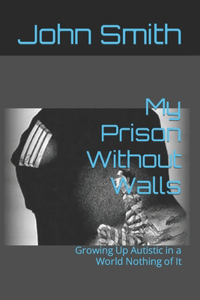 My Prison Without Walls
