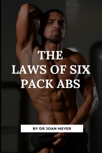The Laws of Six Pack ABS