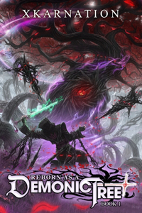 Reborn as a Demonic Tree