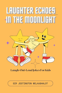 Laughter Echoes in the Moonlight