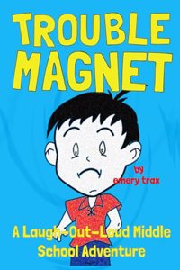 Trouble Magnet