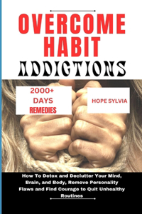 Overcome Habit Addictions