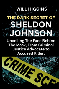 Dark Secret of Sheldon Johnson