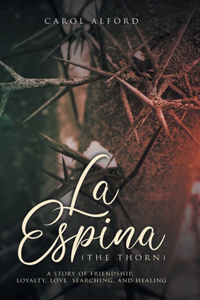 La Espina (The Thorn)