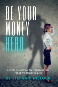 Be Your Money Hero