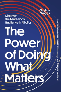 Power of Doing What Matters