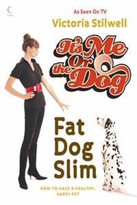 It's Me or the Dog: Fat Dog Slim