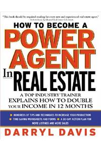 How to Become a Power Agent in Real Estate