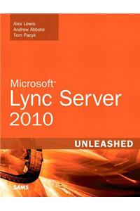 Microsoft Lync Server 2010 Unleashed