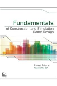 Fundamentals of Construction and Simulation Game Design