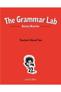 The Grammar Lab:: Teacher's Book Two