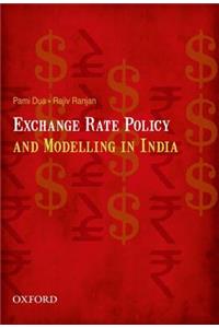 Exchange Rate Policy and Modelling in India