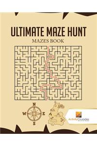 Ultimate Maze Hunt