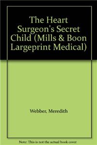 Heart Surgeon's Secret Child