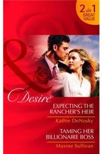 Expecting the Rancher's Heir/Taming Her Billionaire Boss