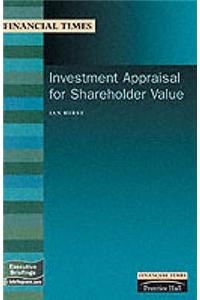 Investment Appraisal for Shareholder Value