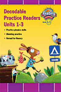 Reading 2011 Decodable Practice Readers: Units 1,2 and 3 Grade 3