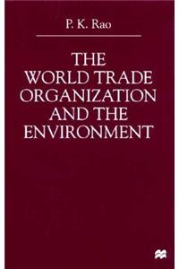 World Trade Organization and the Environment