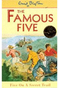 Famous Five: Five On A Secret Trail