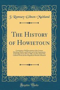 The History of Howietoun