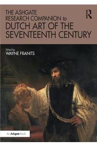 The Ashgate Research Companion to Dutch Art of the Seventeenth Century