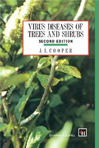 Virus Diseases of Trees and Shrubs