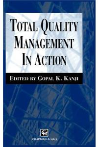 Total Quality Management in Action