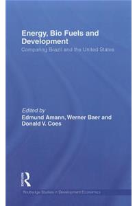 Energy, Bio Fuels and Development