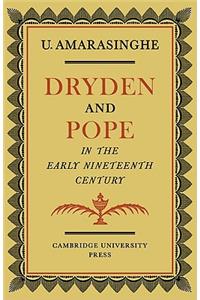 Dryden and Pope in the Early Nineteenth-Century