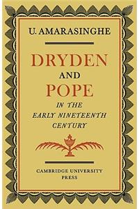 Dryden and Pope in the Early Nineteenth-Century