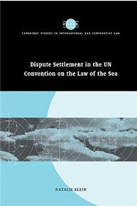 Dispute Settlement in the Un Convention on the Law of the Sea