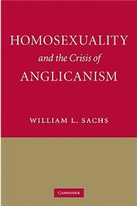 Homosexuality and the Crisis of Anglicanism