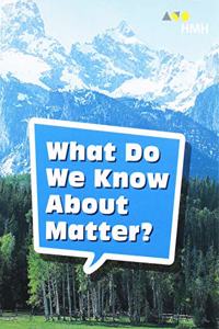 Book 043: What Do We Know about Matter?