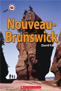 Le Canada Vu de Pr?s: Nouveau-Brunswick