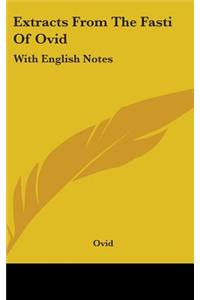 Extracts From The Fasti Of Ovid
