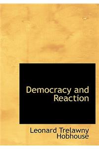 Democracy and Reaction