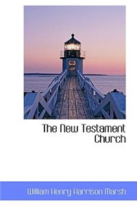 The New Testament Church