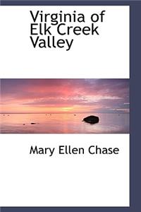 Virginia of Elk Creek Valley