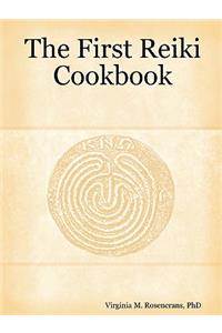 The First Reiki Cookbook