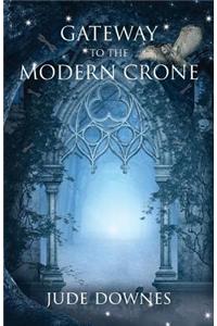 Gateway to the Modern Crone