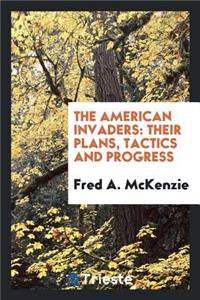 The American Invaders