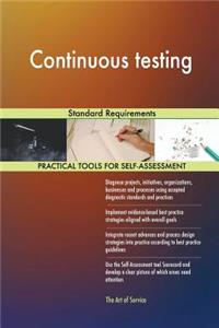 Continuous testing Standard Requirements